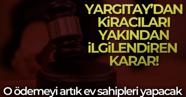 Yargıtaydan Ev Sahiplerini İlgilendiren Önemli Karar