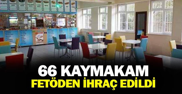 Yeni alınan 'kaymakam adayı' FETÖ’cü çıktı... İhraç edilen 66 kişinin tam listesi