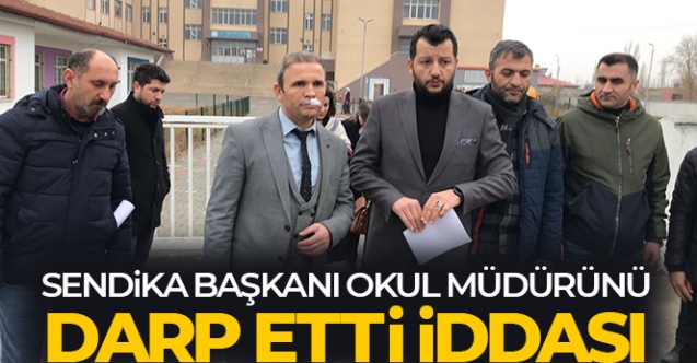 Okul müdürü 'sendika başkanı tarafından darp edildim' dedi şikayetçi oldu