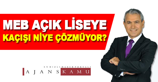 MEB Açık Liseye Kaçış Sorununu Niçin Çözmüyor?
