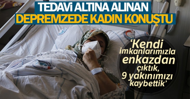 Tekirdağ’da tedavi altına alınan depremzede kadın: "Depremde 9 yakınımızı kaybettik"