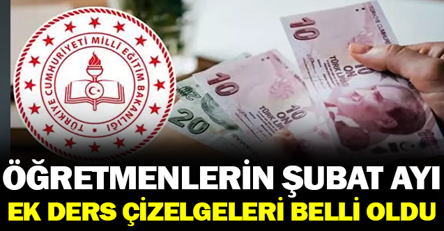 Öğretmenlerin Şubat ayı ek ders çizelgesi belli oldu