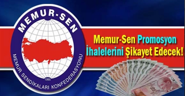 Memur-Sen promosyon ihalelerini şikayet edecek