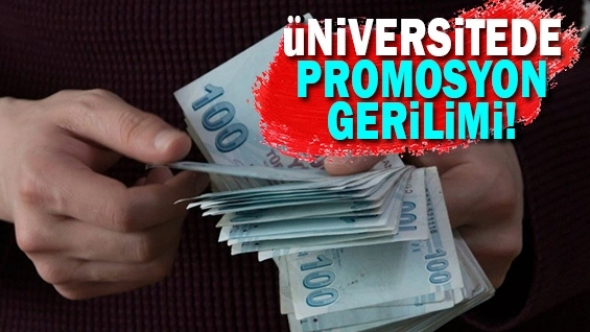 Üniversitede promosyon krizi! Komisyon 25 bin TL istedi!
