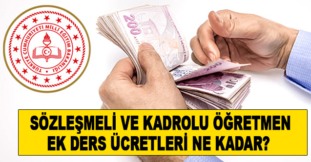 2023 Sözleşmeli ve Kadrolu Öğretmen Ek Ders Ücreti Ne Kadar ?