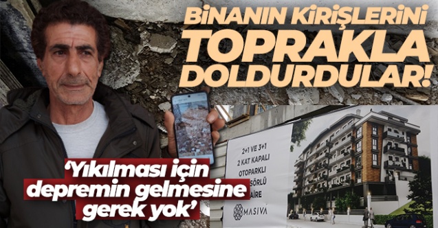 Bu kadarına da pes, binanın kirişlerini toprakla doldurdular