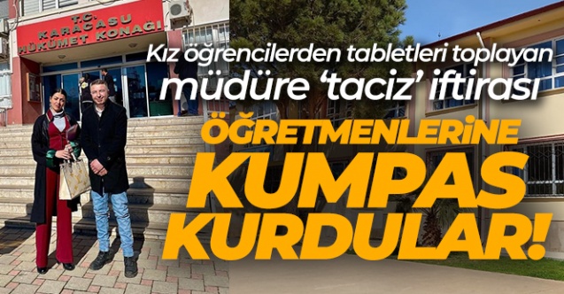 Kız öğrencilerden tabletleri toplayan müdüre ‘taciz' iftirası