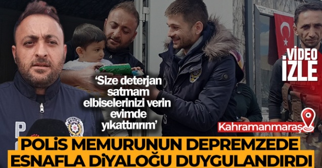 Polis Memurunun Depremzede Esnafla Diyaloğu Duygulandırdı