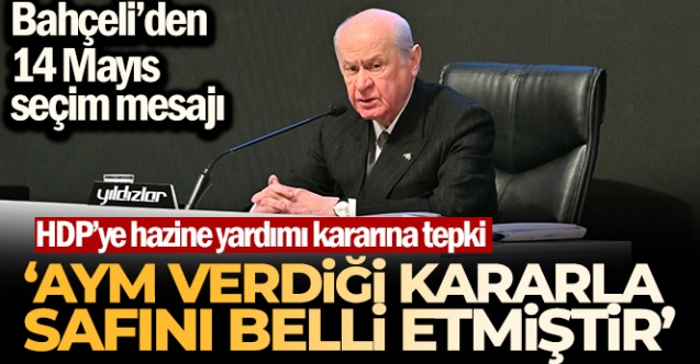 Bahçeli'den Anayasa Mahkemesi'ne HDP Tepkisi