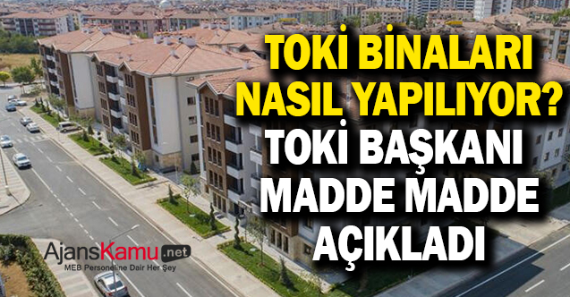 TOKİ binaları nasıl yapılıyor?