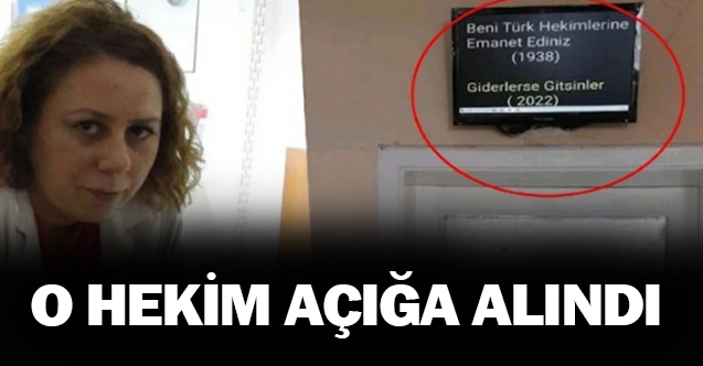 O hekim açığa alındı