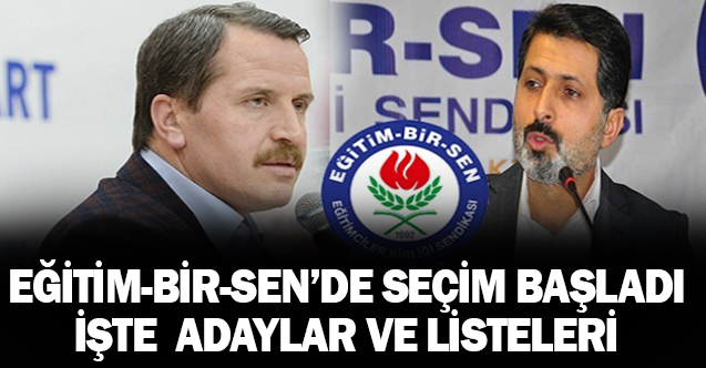 Eğitim Bir Sen'de Genel Başkanlık Yarışı Başladı İşte Adaylar ve Listeleri