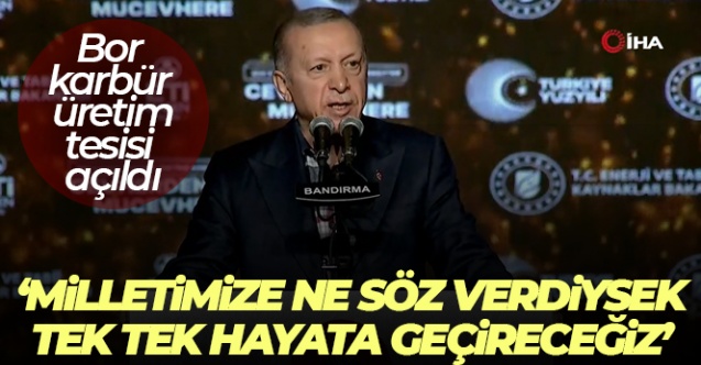 Cumhurbaşkanı Erdoğan: 'Milletimize ne söz verdiysek, tek tek hayata geçireceğiz'