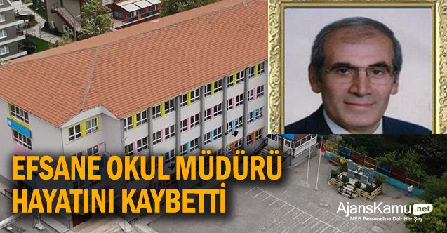 Efsane Okul Müdürü Hayatını Kaybetti