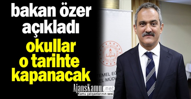 Milli Eğitim Bakanı Okulların Kapanacağı Tarihi Açıkladı