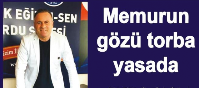 Memurun Gözü Torba Yasada