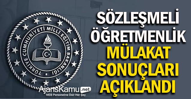 Sözleşmeli Öğretmenlik Mülakat Sonuçları Açıklandı