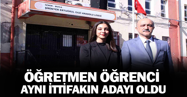 Öğretmen-ögrenci, aynı ittifakın vekil adayı oldu
