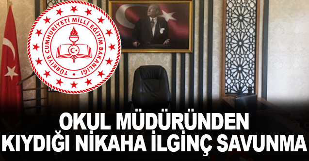 Dini Nikah Kıyan Okul Müdüründen İlginç Savunma!