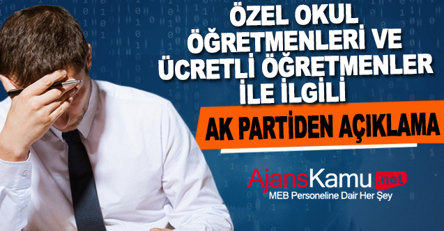 Özel okul öğretmenlerine 'taban maaş' ve ücretli öğretmenlerle ilgili açıklama