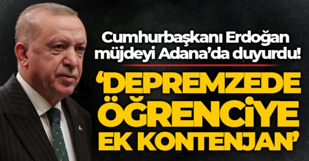 Cumhurbaşkanı Erdoğan'dan deprem bölgesindeki öğrencilere müjde!