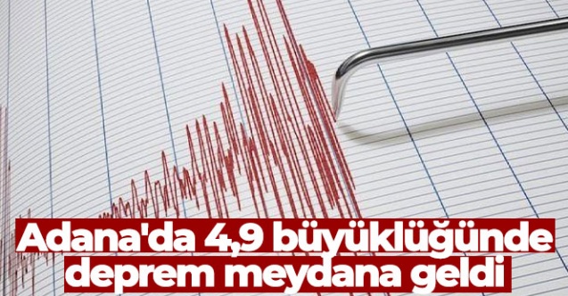 Adana'da Korkutan Deprem