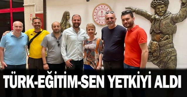 Türk Eğitim Sen Yetkiyi Aldı