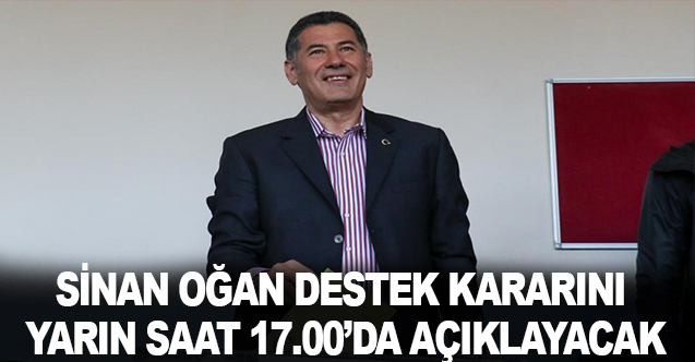 Sinan Oğan'dan Destek Açıklaması