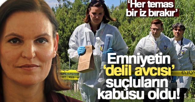 Emniyetin ‘delil avcısı’ Ayşe polisi suçluların kabusu oldu