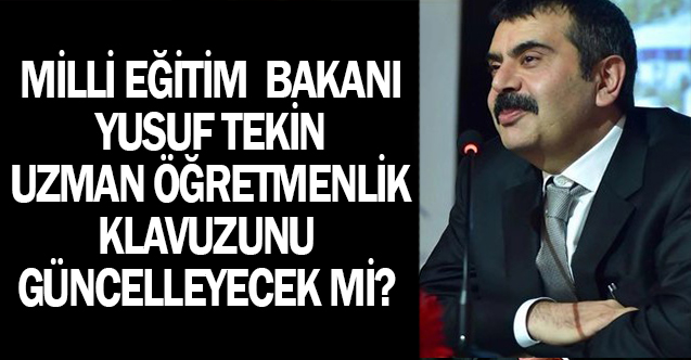 Uzman Öğretmenlik Klavuzu Güncellenecek mi?