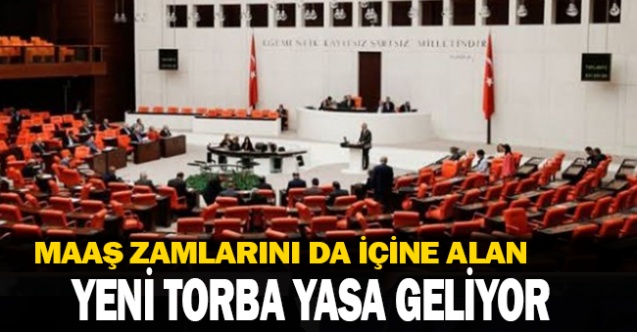 Yeni Torba Yasa Meclise geliyor