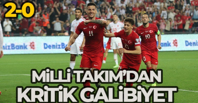 Milli Takım'dan kritik galibiyet