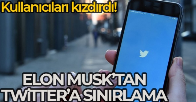 Musk'tan Twitter'a geçici sınırlama