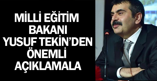 Milli Eğitim Bakanından Önemli Açıklamalar