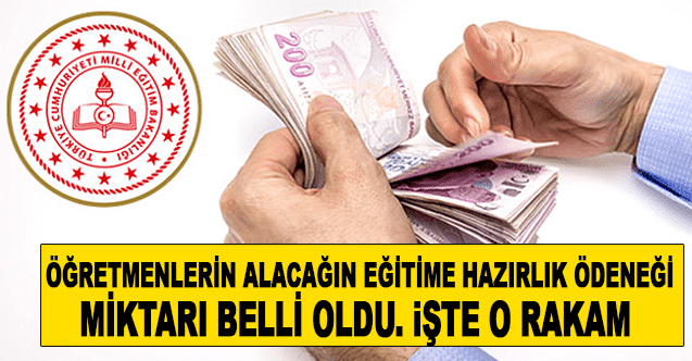 Öğretmenlerin Alacağı Eğitime Hazırlık Ödeneği Miktarı Açıklandı