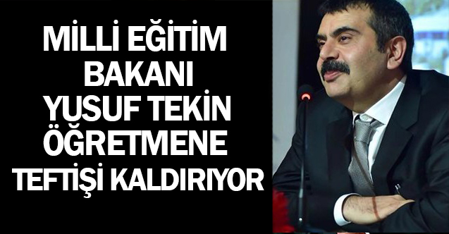 Öğretmenlere Teftiş Kalkıyor