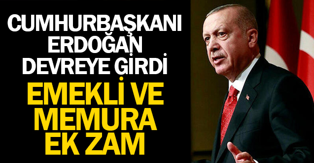 Cumhurbaşkanı Devreye Girdi: Emekli ve Memur Maaşlarına Yeni Zam Kararı!