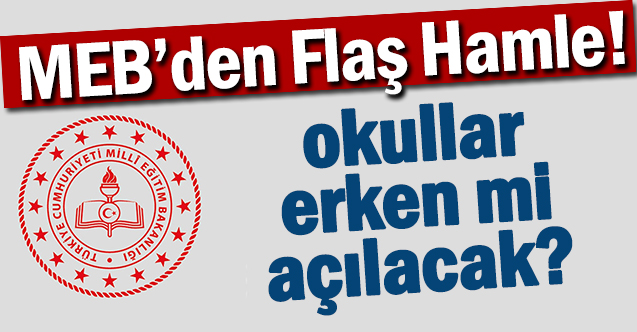 Okullar 3 Ağustosta mı Açılacak?