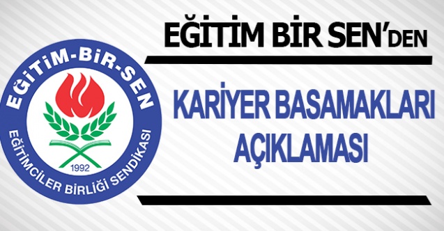 Eğitim Bir Sen'den kariyer basamakları açıklaması