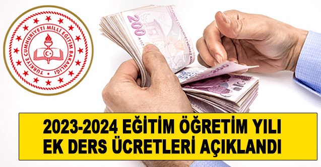 2023-2024 Eğitim Öğretim Yılı Ek Ders Ücretleri