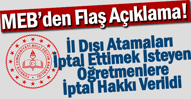 MEB İl Dışı Atamalarını İptal Etmek İsteyenlere Yeşil Işık Yaktı