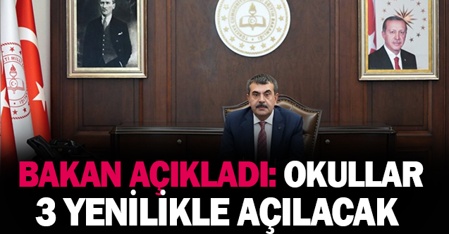 Okullar Üç Yeni Düzenlemeyle Açılacak