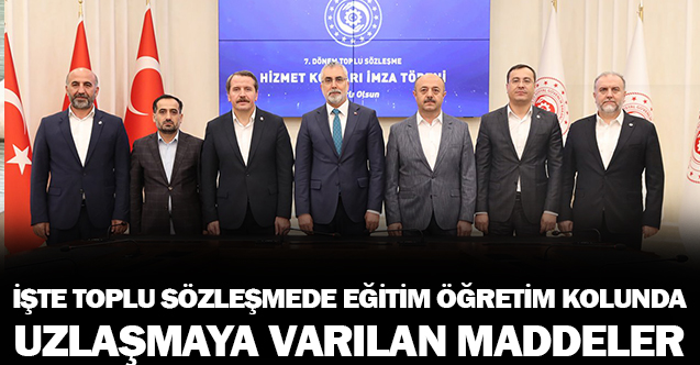 İşte Toplu Sözleşmede Eğitim Öğretim Kolunda Elde Edilen Kazanımlar