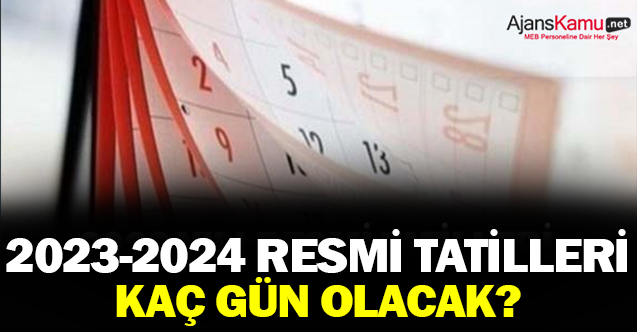 2023-2024 Eğitim yılı Tatil tarihleri