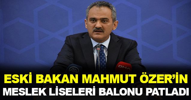Mahmut Özer’in Meslek Liseleri Hikayesinin Balonunu Sayıştay Patlattı