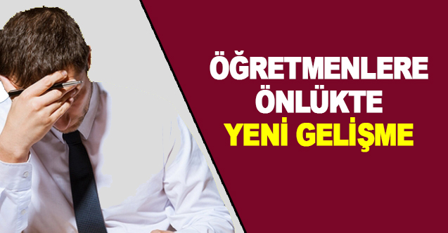 Öğretmenlere önlükle alakalı yeni gelişme