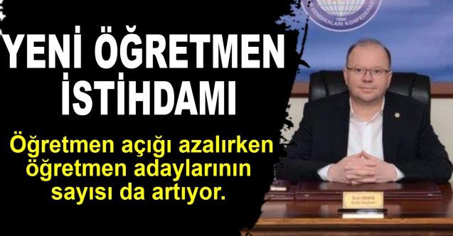 YENİ ÖĞRETMEN İSTİHDAMI