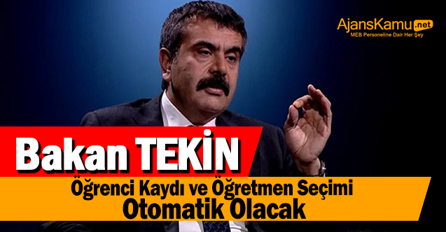 Bakan Tekin Adres Bölgesi Dışından Öğrenci Kaydı ve Öğretmen Seçimini Sınırlayacağız