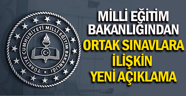MEB, Ortak Sınavlara İlişkin Yeni Açıklama Yaptı