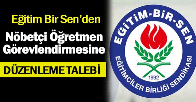 EBS'den nöbetçi öğretmen görevlendirilmesine düzenleme talebi geldi
